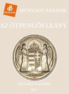 Hunyady Sndor - Az tpengs leny