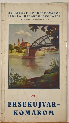 Bodnr Gyula  (Szerk.) - rsekjvr - Komrom