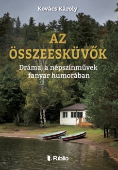 Kovcs Kroly - Az sszeeskvk