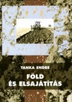 Tanka Endre - Fld s elsajtts