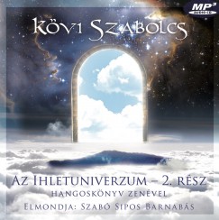 Kvi Szabolcs - Szab Sipos Barnabs - Az Ihletuniverzum 2. rsz - karton tokos hangosknyv zenvel